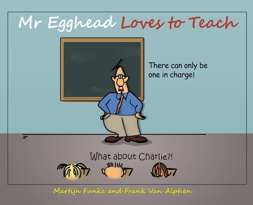 Mr Egghead Loves to Teach by Funke, Martijn