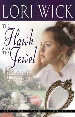 The Hawk and the Jewel Paperback Harvest House Publishers