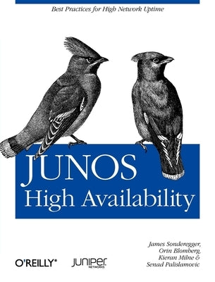 Junos High Availability Paperback O'Reilly Media