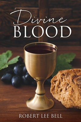 Divine Blood Xulon Press