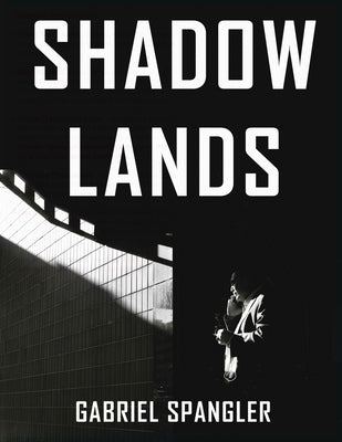 Shadow Lands by Spangler, Gabriel