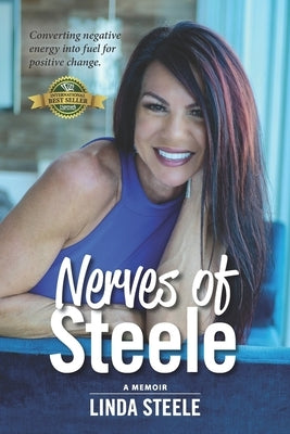 Nerves of Steele: A Memoir by Steele, Linda