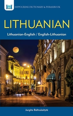 Lithuanian-English/English-Lithuanian Dictionary & Phrasebook by Baltrusaityte, Jurgita