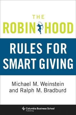 The Robin Hood Rules for Smart Giving by Weinstein, Michael