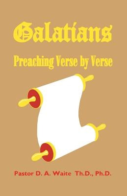 Galatians: Preaching Verse by Verse Paperback Old Paths Publications, Inc
