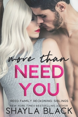 More Than Need You by Black, Shayla