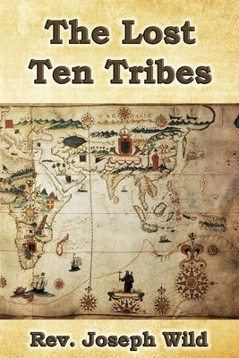 The Lost Ten Tribes Paperback Trumpet Press