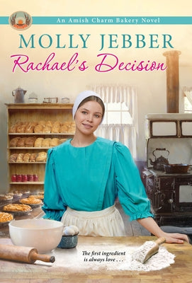 Rachael's Decision by Jebber, Molly