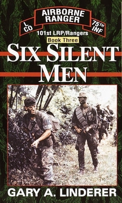 Six Silent Men...Book Three: 101st Lrp / Rangers Paperback Ivy Books
