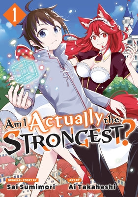 Am I Actually the Strongest? 1 (Manga) by Takahashi, Ai