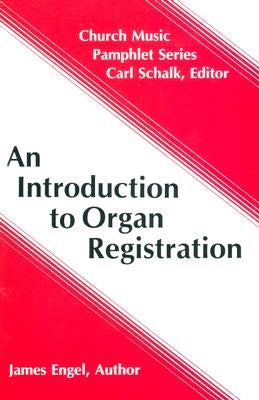 An Introduction to Organ Registration by Engel, James, F.