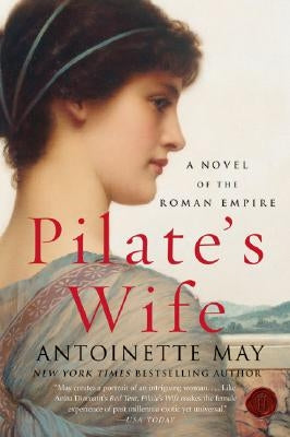 Pilate's Wife: A Novel of the Roman Empire Paperback Harper Perennial