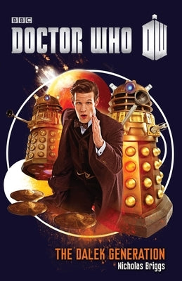 The Dalek Generation Paperback Crown Publishing Group (NY)