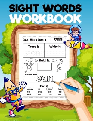 Sight Word Workbook: Ages: 4-7 year-olds Paperback Independently Published