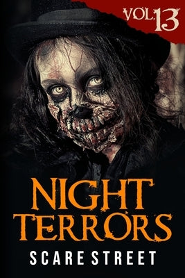 Night Terrors Vol. 13: Short Horror Stories Anthology by Street, Scare