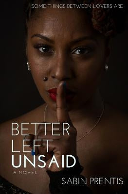 Better Left Unsaid Paperback Fielding Books