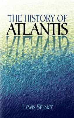 The History of Atlantis by Spence, Lewis