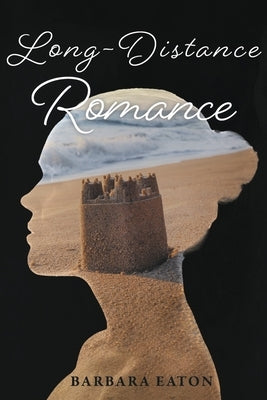 Long-Distance Romance by Eaton, Barbara