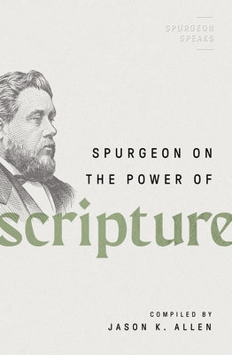 Spurgeon on the Power of Scripture Paperback Moody Publishers