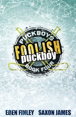 Foolish Puckboy by Finley, Eden