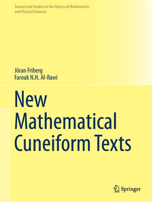 New Mathematical Cuneiform Texts by Friberg, Joran