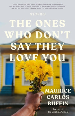 Paperback of "The Ones Who Don't Say They Love You" story collection by One World, featuring a book cover with artistic design.
