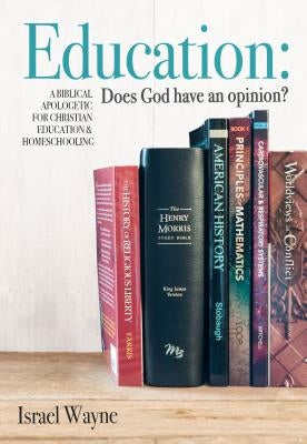 Cover image of "Does God Have an Opinion?" by Master Books, a biblical apologetic book on Christian education and homeschooling.