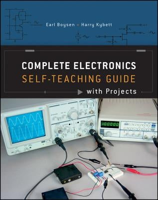 Complete Electronics: Self-Teaching Guide with Projects Paperback Wiley