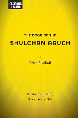 The Book of the Shulchan Aruch Paperback Clemens & Blair, LLC