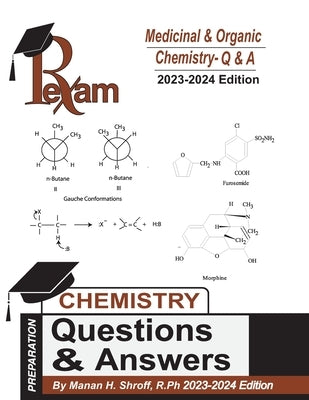 RxExam Medicinal & Organic Chemistry Questions & Answers 2023-2024 Edition by Shroff, Manan