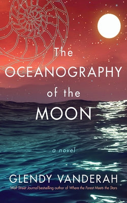 The Oceanography of the Moon Lake Union Publishing