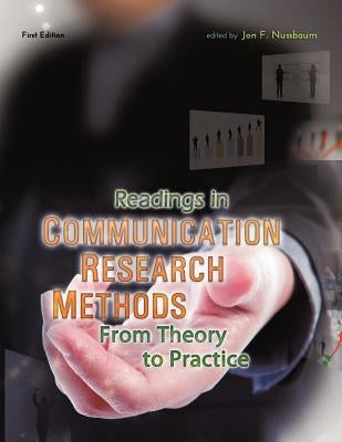 Readings in Communication Research Methods: From Theory to Practice Paperback Cognella Academic Publishing