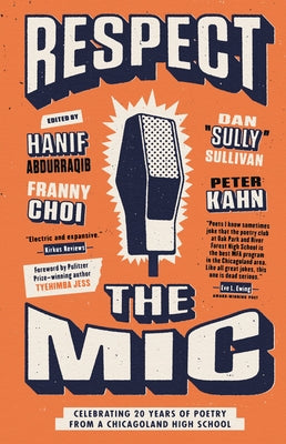 Respect the MIC: Celebrating 20 Years of Poetry from a Chicagoland High School Paperback Penguin Workshop