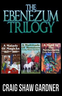 The Ebenezum Trilogy Paperback Mystique Press