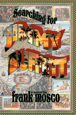 SEARCHING for JIMMY BUFFETT Paperback Quillquest Books