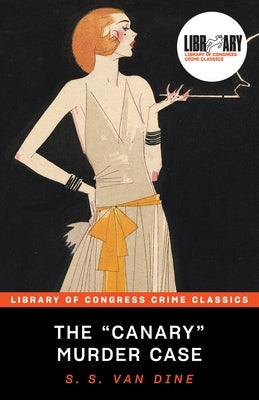 Paperback copy of The Canary Murder Case by Poisoned Pen Press, featuring a vintage book cover with noir-style artwork.