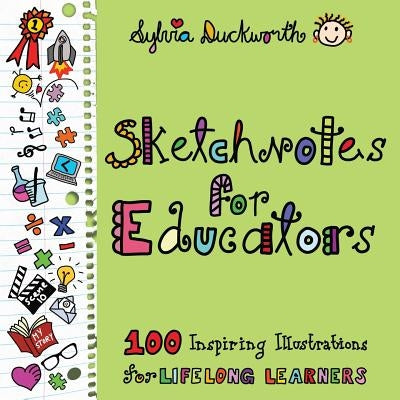 Sketchnotes for Educators by Duckworth, Sylvia