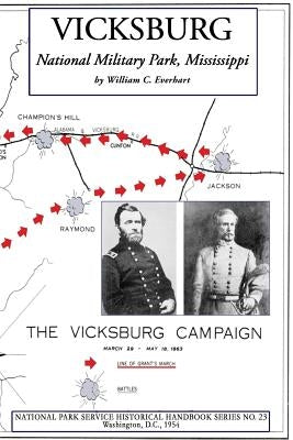 Vicksburg National Military Park, Mississippi: NPS Historical Handbook Series No. 23 Paperback Digital Scanning Inc