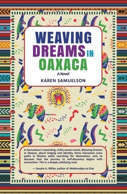 Weaving Dreams in Oaxaca Paperback Luciapress