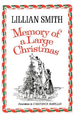 Memory of a Large Christmas by Smith, Lillian