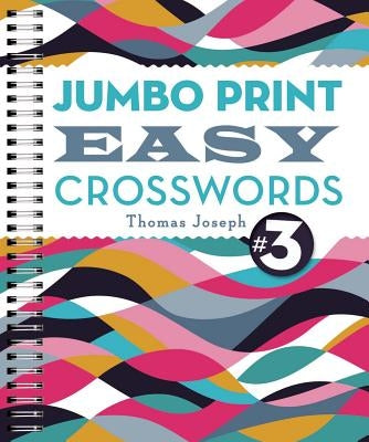 Jumbo Print Easy Crosswords #3 by Joseph, Thomas