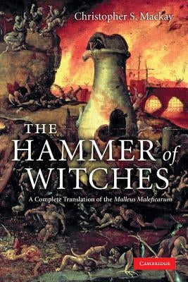 The Hammer of Witches by MacKay, Christopher S.