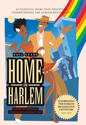 Home in Harlem: Poems of Everyday Harlem Renaissance Life by Evans, Paul