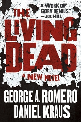 The Living Dead by Romero, George A.