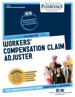 Workers' Compensation Claim Adjuster (C-3906): Passbooks Study Guide Volume 3906 by National Learning Corporation