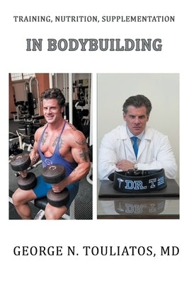 Training, Nutrition, Supplementation in Bodybuilding by Velenjas, Dimos