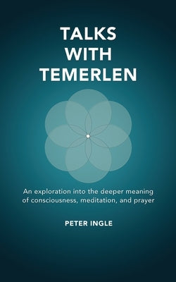 Talks with Temerlen by Ingle, Peter M.