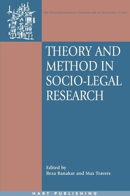 Theory and Method in Socio-Legal Research by Banakar, Reza