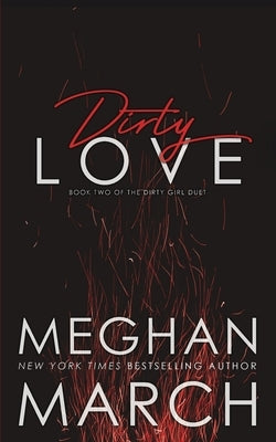 Dirty Love by March, Meghan