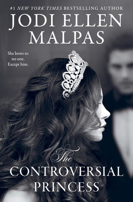 The Controversial Princess by Malpas, Jodi Ellen